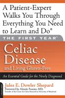 The First Year: Celiac Disease and Living Gluten-Free